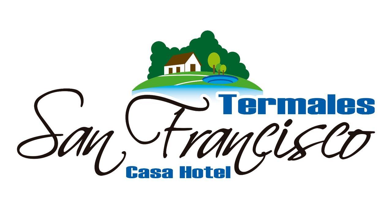 Termales San Francisco Casa Hotel Riverita Exterior foto